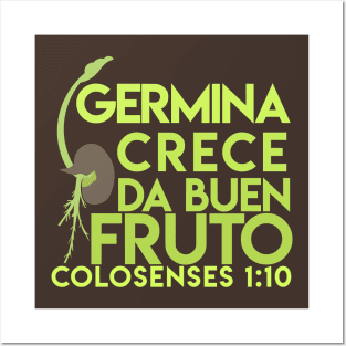 Germina y da Fruto Posters and Art